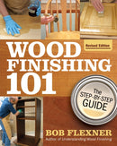 Wood Finishing 101, Revised Edition-9781497101487