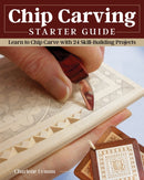 Chip Carving Starter Guide : Learn to Chip Carve with 24 Skill-Building Projects-9781497101678
