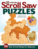 20-Minute Scroll Saw Puzzles : 56 Easy Animal Designs for Beginners-9781497102804