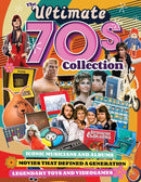 Ultimate 70s Collection, The : Iconic Musicians and Albums, Movies that Defined a Generation, Legendary Toys and Videogames-9781497103788