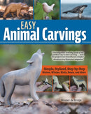 Easy Animal Carvings : Simple, Stylized, Step-by-Step Wolves, Whales, Birds, Bears, and More-9781497104792