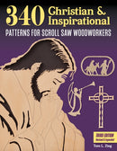 340 Christian & Inspirational Patterns for Scroll Saw Woodworkers, Third Edition Revised & Expanded-9781497104877