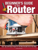 Beginner''s Guide to the Router