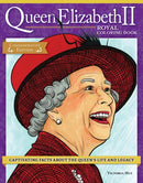 Queen Elizabeth II Royal Coloring Book : Captivating Facts about the Queen's Life and Legacy-9781497206540