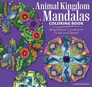 Animal Kingdom Mandalas Coloring Book : Magnificent Creatures Great and Small-9781497206700
