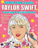 SUPER FAN-tastic Taylor Swift Coloring & Activity Book