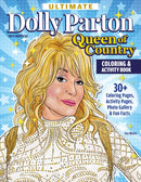 Ultimate Dolly Parton Queen of Country Coloring Book : 30+ Coloring Pages, Activity Pages, Photo Gallery & Fun Facts-9781497206922