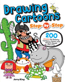 Drawing Cartoons Step-by-Step : 200 Lessons for Drawing Cartoons, Comics, and Graphic Novels Like a Pro-9781497207431