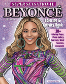 Super Sensational Beyonce Coloring & Activity Book : Features Photo Gallery, Fun Facts, Word Searches, Crosswords-9781497207462