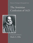 The Arminian Confession of 1621-9781498247511
