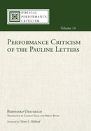 Performance Criticism of the Pauline Letters-9781498248853