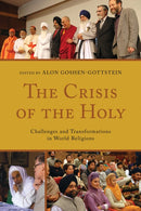 The Crisis of the Holy : Challenges and Transformations in World Religions-9781498503433