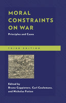 Moral Constraints on War : Principles and Cases-9781498556637