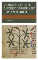 Cannabis in the Ancient Greek and Roman World-9781498560351