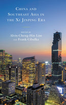 China and Southeast Asia in the Xi Jinping Era-9781498581134