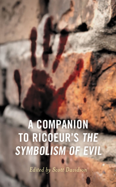 A Companion to Ricoeur's The Symbolism of Evil-9781498587167