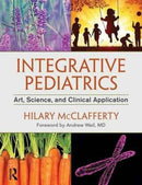 Integrative Pediatrics : Art, Science, and Clinical Application-9781498716710