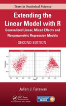 Extending the Linear Model with R : Generalized Linear, Mixed Effects and Nonparametric Regression Models, Second Edition-9781498720960