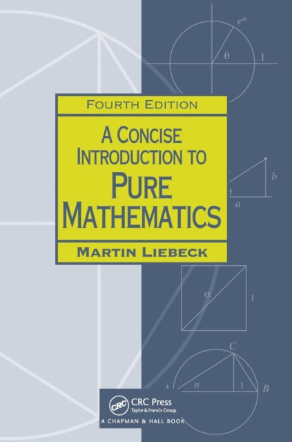 A Concise Introduction to Pure Mathematics-9781498722926