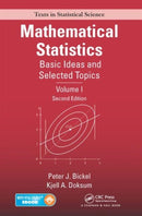 Mathematical Statistics : Basic Ideas and Selected Topics, Volume I, Second Edition-9781498723800