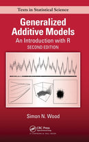 Generalized Additive Models : An Introduction with R, Second Edition-9781498728331