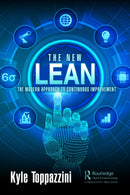 The New Lean : The Modern Approach to Continuous Improvement-9781498735988