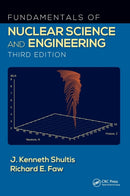 Fundamentals of Nuclear Science and Engineering-9781498769297