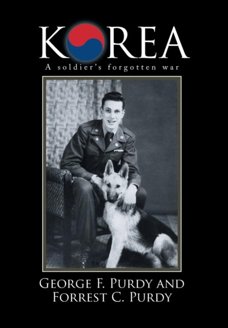 Korea : A Soldier's Forgotten War-9781499031997