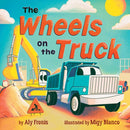 Wheels on the Truck (A Nursery Rhyme Sing-Along Board Book for Toddlers)