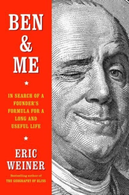 Ben & Me : In Search of a Founder's Formula for a Long and Useful Life-9781501129049