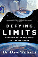 Defying Limits : Lessons from the Edge of the Universe-9781501160950
