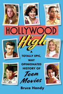Hollywood High : A Totally Epic, Way Opinionated History of Teen Movies-9781501181177
