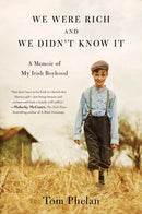 We Were Rich and We Didn''t Know It