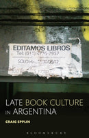 Late Book Culture in Argentina-9781501318276