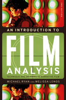 An Introduction to Film Analysis : Technique and Meaning in Narrative Film-9781501318542