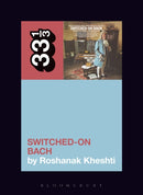 Wendy Carlos's Switched-On Bach-9781501320286