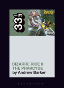 Pharcyde''s Bizarre Ride II the Pharcyde