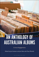 An Anthology of Australian Albums : Critical Engagements-9781501339868