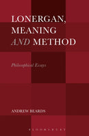 Lonergan, Meaning and Method : Philosophical Essays-9781501341243