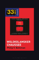 Heiner Muller and Heiner Goebbels's Wolokolamsker Chaussee-9781501346156
