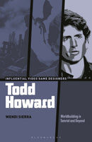 Todd Howard : Worldbuilding in Tamriel and Beyond-9781501350955