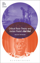 Critical Race Theory and Jordan Peele's Get Out-9781501351297