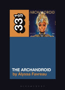 Janelle Monae's The ArchAndroid-9781501355707