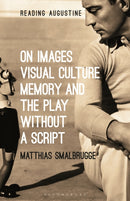 On Images, Visual Culture, Memory and the Play without a Script-9781501358845