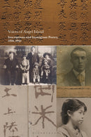 Voices of Angel Island : Inscriptions and Immigrant Poetry, 1910-1945-9781501360459