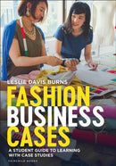 Fashion Business Cases : A Student Guide to Learning with Case Studies-9781501362996