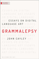 Grammalepsy : Essays on Digital Language Art-9781501363184