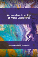 Vernaculars in an Age of World Literatures-9781501374050