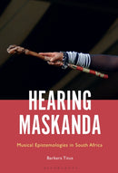 Hearing Maskanda : Musical Epistemologies in South Africa-9781501377761