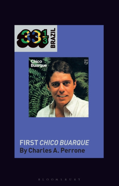 Chico Buarque''s First Chico Buarque